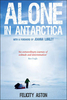 Alone In Antarctica