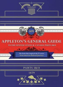 Appleton`s Railway Guide to the US and Canada