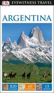 Argentina Eyewitness Guide