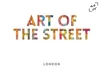 Art of the Street: London: Book 1