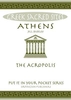 Athens: The Acropolis. All You Need to Know About the Gods,  Myths and Legends of This Sacred Site
