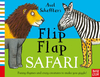Axel Scheffler`s Flip Flap Safari
