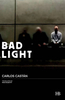 Bad Light