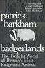 Badgerlands: The Twilight World of Britain`s Most Enigmatic Animal