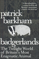 Badgerlands: The Twilight World of Britain`s Most Enigmatic Animal