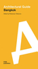 Bangkok: Architectural Guide