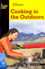 Basic Illustrated Cooking In The Outdoors