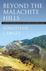 Beyond the Malachite Hills