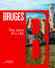 Bruges: The Story of a City