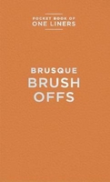 Brusque Brush Offs