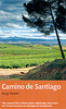 Camino de Santiago,  The Way of Saint James Pilgrimage Route Guide