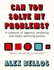 Can You Solve My Problems?: A Casebook of Ingenious,  Perplexing and Totally Satisfying Puzzles
