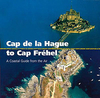 Cap de la Hague to Cap Frehel - A Coastal Guide From The Air