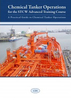 Chemical Tanker Operations for the STCW Advanced Training Course: A Practical Guide to Chemical Tanker Operations