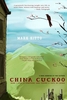 China Cuckoo: How I Lost a Fortune and Found a Life in China