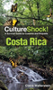 Costa Rica Culture Shock!