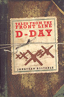 D-Day: Tales From the Front Line