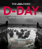 D-Day: The Story of D-Day Through Maps