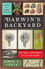 Darwin`s Backyard: How Small Experiments Led to a Big Theory