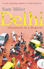 Delhi - Adventures in a Megacity