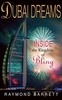 Dubai Dreams - Inside the Kingdom of Bling