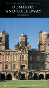 Dumfries and Galloway Pevsner Architectural Guide