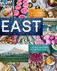 East: Culinary Adventures in Southeast Asia