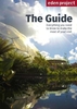 Eden Project: The Guide: 2017/2018 Edition