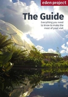 Eden Project: The Guide: 2017/2018 Edition