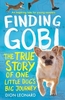 Finding Gobi: The True Story of One Little Dog`s Big Journey
