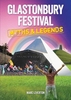 Glastonbury Festival Myths & Legends