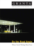 Granta 94: On The Road Again