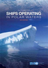 Guidelines for Ships Operating in Polar Waters: 2010