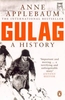 Gulag: A History of the Soviet Camps