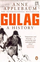 Gulag: A History of the Soviet Camps