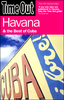 Havana and the best of Cuba Time Out Guide
