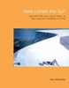 Here Comes the Sun; Architecture and Public Space in the 20th century