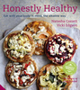 Honestly Healthy: Eat with Your Body in Mind,  the Alkaline Way