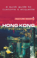 Hong Kong - Culture Smart!