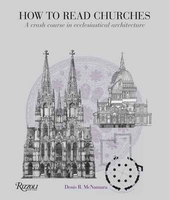 How to Read Churches: A Crash Course in Ecclesiatical Architecture