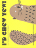 I`d Chew Yew!