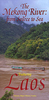 Laos & The Mekong River from Source to Sea Odyssey Map