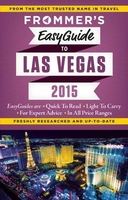 Las Vegas Frommer`s EasyGuide 2015