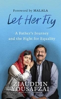 Let Her Fly: A Father`s Journey and the Fight for Equality