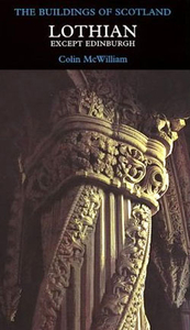 Lothian (excluding Edinburgh) Pevsner Architectural Guide