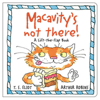 Macavity`s Not There!: A Lift-the-Flap Book