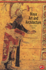 Maya Art & Architecture