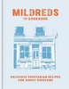 Mildreds: the Vegetarian Cookbook