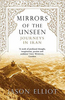 Mirrors of the Unseen: Journeys in Iran
