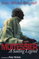 Moitessier - A Sailing legend
